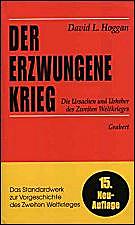 Hoggan, 
Der erzwungene Krieg