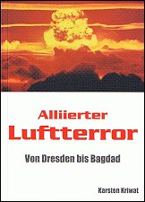 Alliierter Luftterror von Dresden 
bis Bagdad