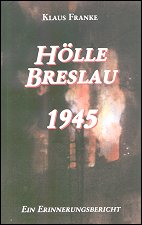 Franke -
Hoelle Breslau 1945