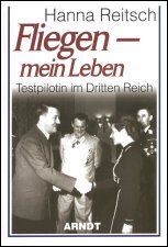 Reitsch - Fliegen, mein Leben