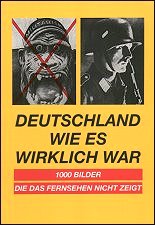 Deutschland wie es wirklich 
war: 1.000 Bilder, die das Fernsehen nicht zeigt